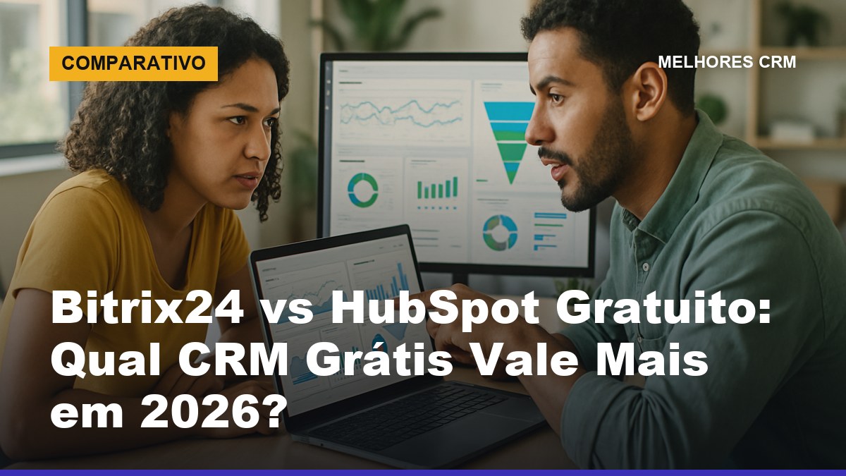 Comparação Bitrix24 vs HubSpot gratuito: equipe de vendas analisa qual CRM grátis usar