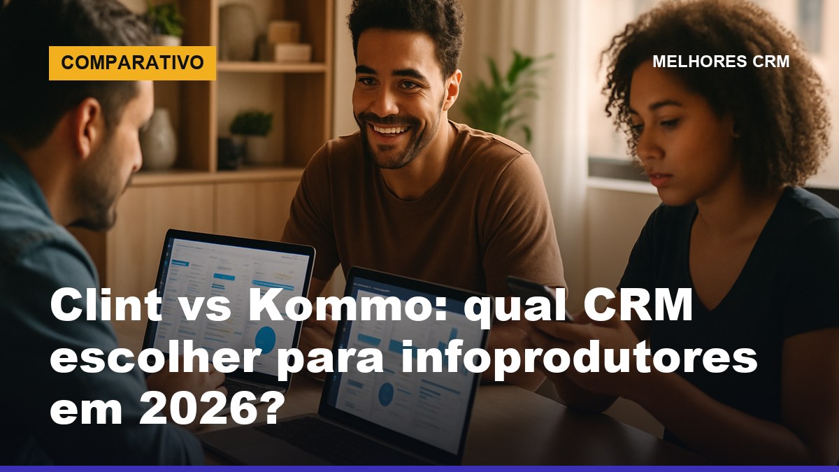 Infoprodutor brasileiro comparando Clint vs Kommo em duas telas durante lançamento digital com vendas pelo WhatsApp
