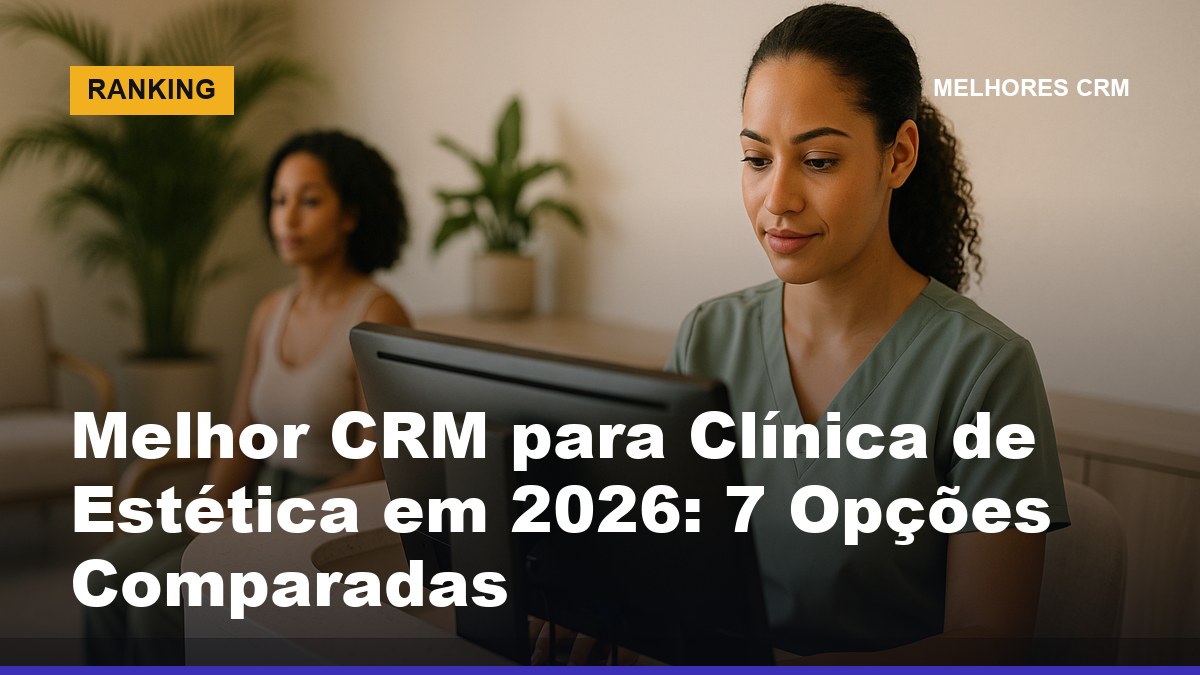 Recepcionista de clínica de estética agendando cliente no sistema de gestão — melhor CRM para clínica de estética 2026