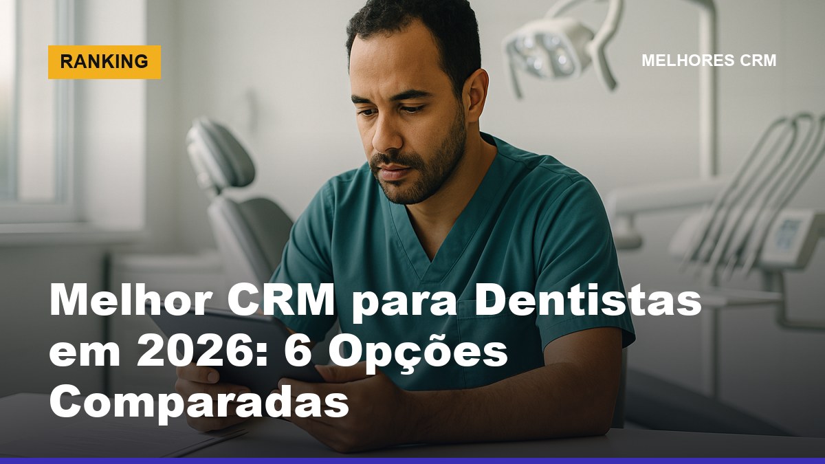 Dentista brasileiro consultando prontuário de paciente no sistema — melhor CRM para dentistas e clínicas odontológicas