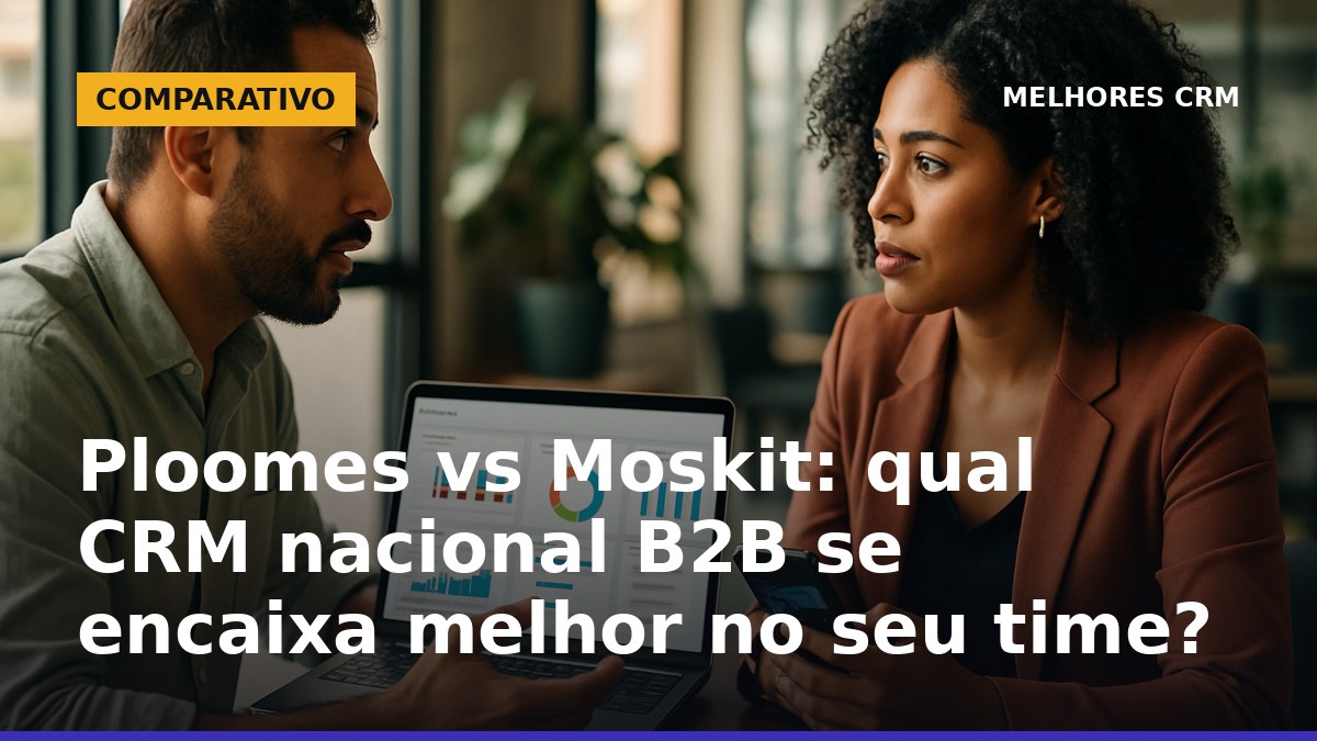 Profissionais brasileiros comparando Ploomes e Moskit CRM em ambiente de vendas B2B
