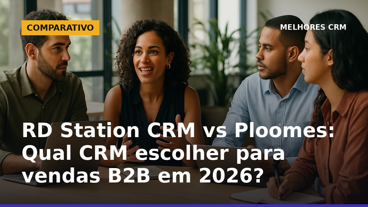 Equipe de vendas B2B no Brasil analisando opções de CRM RD Station e Ploomes em reunião profissional