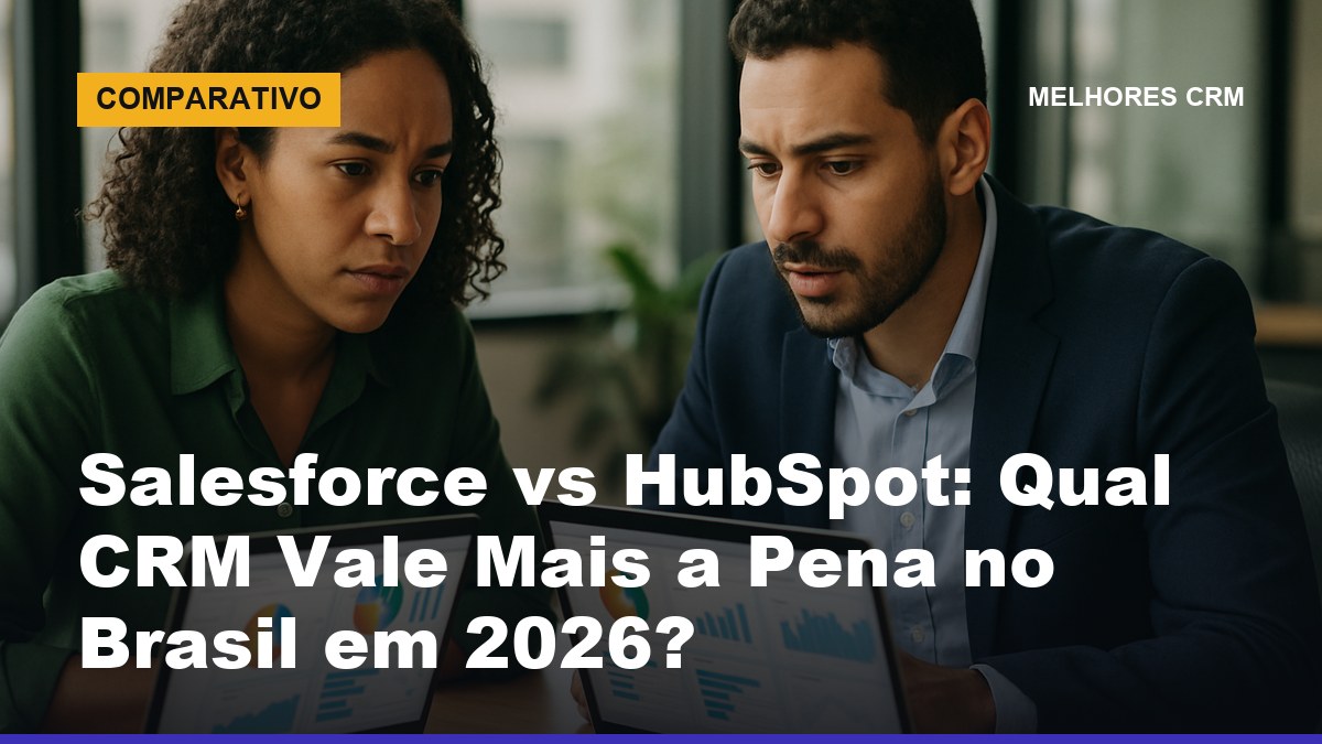 Comparativo Salesforce vs HubSpot: dois gestores brasileiros analisando qual CRM contratar